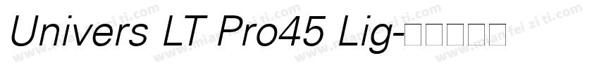 Univers LT Pro45 Lig字体转换
